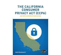 The California Consumer Privacy Act - Ccpa: An Implementation Guide - It G...