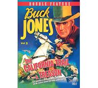 The California Trail / Treason (Buck Jones Western Double Feature Volume 3)