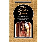 The Caliph's Sister: Harun al-Rashid and the Fall of the Persians