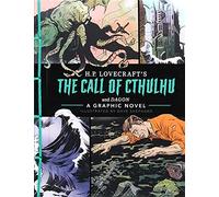 The Call of Cthulhu and Dagon: A Graphic Novel