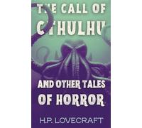 The Call of Cthulhu and Other Tales of Horror (Polis & Praxis Classics)