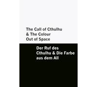 The Call of Cthulhu & The Colour Out of Space / Der Ruf des Cthulhu & Die Farbe aus dem All [Bilingual Edition] - English & German