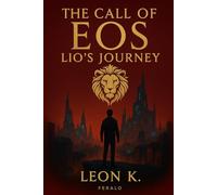 The Call of EOS: Lio´s Journey