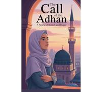 The Call of the Adhan: 3