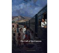The Call of the Canyon - Illustrated Edition