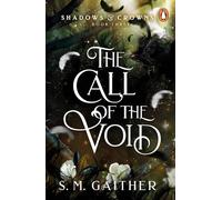 S. M. Gaither The Call of the Void (Tascabile) Shadows & Crowns