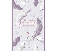 The Call of the Wild: Jack London