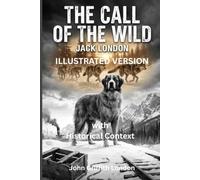 THE CALL OF THE WILD: JACK LONDON
