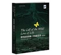 The call of the wild ; Love of live