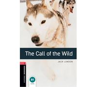 The call of the wild. Oxford bookworms library. Livello 3.: Reader