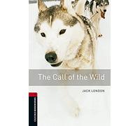 The call of the wild. Oxford bookworms library. Livello 3. Con CD Audio formato MP3. Con espansione online