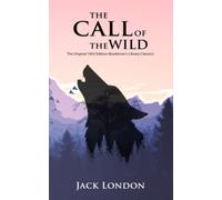 The Call of the Wild: The Original 1903 Edition (Booklover's Library Classics)
