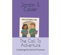 The Call To Adventure: Unlocking the World of Futures
