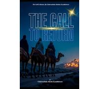 THE CALL TO RETURN: A DIVINE INVITATION TO RESTORATION