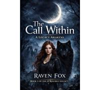 The Call Within: A Legacy Awakens: 1