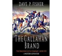 The Callahan Brand: A Western Adventure