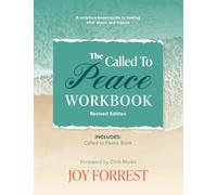 The Called to Peace Workbook: A Scripture-based Guide to Healing after Abuse and Trauma