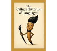 The Calligraphy Brush of Languages
