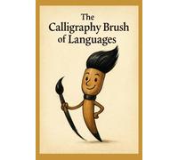 The Calligraphy Brush of Languages