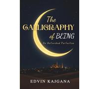The Calligraphy of Being: An Unfinished Perfection