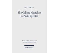 The Calling Metaphor in Paul's Epistles: A Study of Paul's Terminology in Light of Cognitive Metaphor Theory