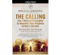 The Calling: The 7 Biblical Principles to Discover Your Purpose in God's Service: 2