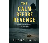 The Calm Before Revenge