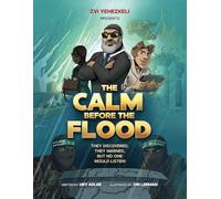 THE CALM BEFORE THE FLOOD