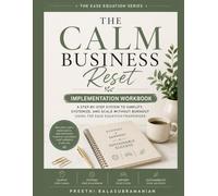 The Calm Business Reset: Implementation Workbook