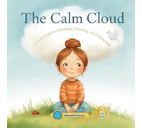 The Calm Cloud: A Gentle Guide to Breathing, Relaxing, and Feeling Safe