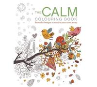 The Calm Colouring Book (Tascabile)