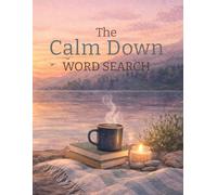 The Calm Down Word Search: A quiet puzzle book with 100 gently paced word searches