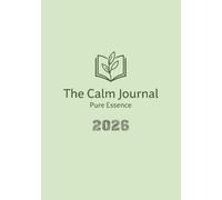 The Calm Journal (90 Days): Premium Journaling Notebook with Simple Lined Pages for Daily Notes, Meditation, and Free Writing