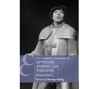 Harvey Young The Cambridge Companion to African American Theatre (Tascabile)