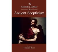 The Cambridge Companion to Ancient Scepticism - Bett Richard