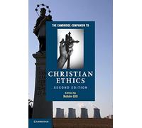 Robin Gill – The Cambridge Companion to Christian Ethics – Tascabile