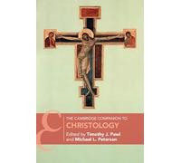 The Cambridge Companion to Christology