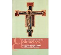 The Cambridge Companion to Christology – Cambridge University Press