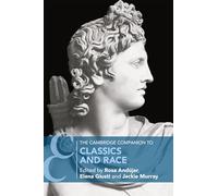 The Cambridge Companion to Classics and Race