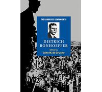 The Cambridge Companion to Dietrich Bonhoeffer