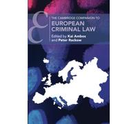 The Cambridge Companion to European Criminal Law