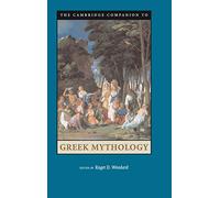 The Cambridge Companion to Greek Mythology