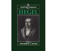 Frederick C. Beiser The Cambridge Companion to Hegel (Tascabile)