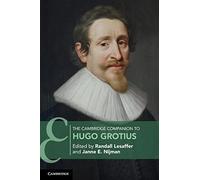 Randall Lesaffer The Cambridge Companion to Hugo Grotius (Tascabile)