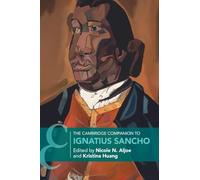 The Cambridge Companion to Ignatius Sancho