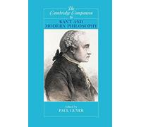 Paul Guyer The Cambridge Companion to Kant and Modern Philosophy (Tascabile)