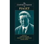 The Cambridge Companion to Piaget