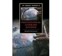 The Cambridge Companion to Postcolonial Literary Studies
