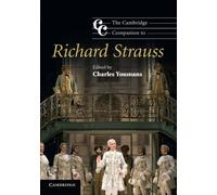 The Cambridge Companion to Richard Strauss: Cambridge Companions to Music