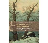 The Cambridge Companion to Schubert's Winterreise' - Hirsch Marjorie W.